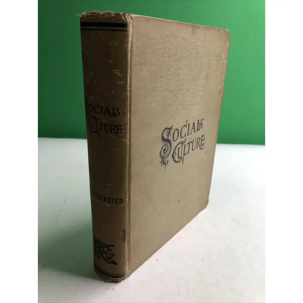 1902 SOCIAL CULTURE by The King-Richardson Co. Hardcover Illustrated Etiquette